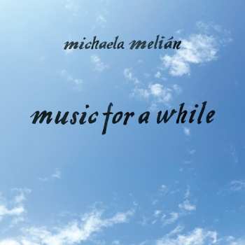 Album Michaela Melián: Music For A While