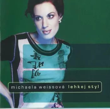 Michaela Weissová: Lehkej Styl