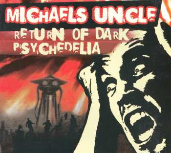 Album Michael's Uncle: Return Of Dark Psychedelia