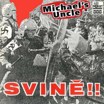 LP Michael's Uncle: Svině!! 51595