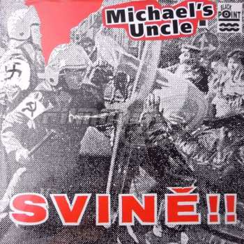 Album Michael's Uncle: Svině!!