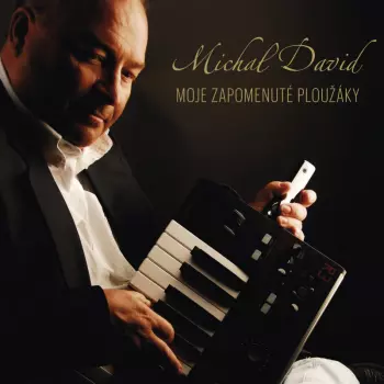 Album Michal David: Moje Zapomenuté Ploužáky
