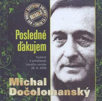 Michal Dočolomanský: Posledné Ďakujem