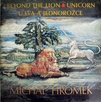 Album Michal Hromek: Beyond The Lion & Unicorn / U Lva A Jednorožce