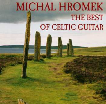 Album Michal Hromek: The Best Of Celtic Guitar