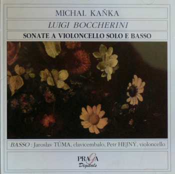 Album Michal Kaňka: Sonate A Violoncello Solo E Basso