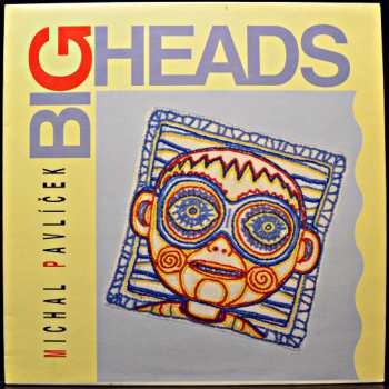 Album Michal Pavlíček: Big Heads