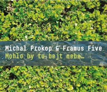 CD Michal Prokop: Mohlo By To Bejt Nebe... 50448
