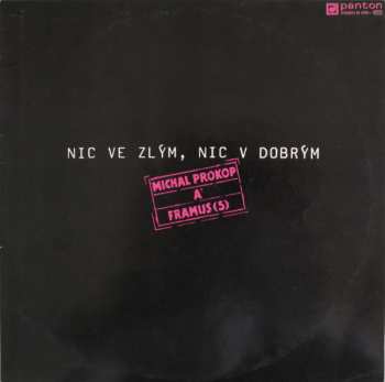LP Michal Prokop: Nic Ve Zlým, Nic V Dobrým