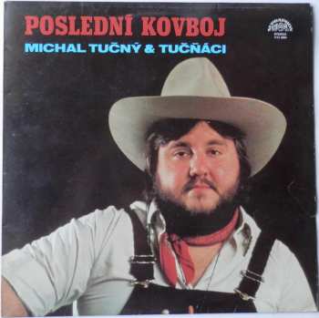 Album Michal Tučný: Poslední Kovboj