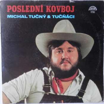 LP Michal Tučný: Poslední Kovboj 99081