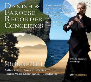 Album Michala Petri: Danish & Faroese Recorder Concertos