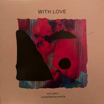 2LP Miche: With Love Volume 1 448347