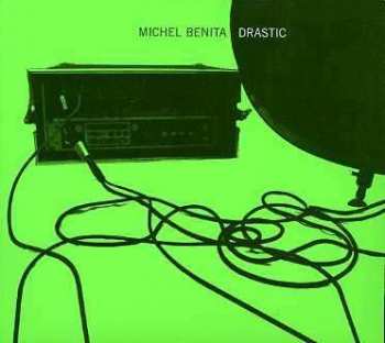 Album Michel Benita: Drastic