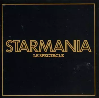 Michel Berger: Starmania - Le Spectacle