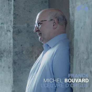 Album Michel Bouvard: Franck: Organ Works