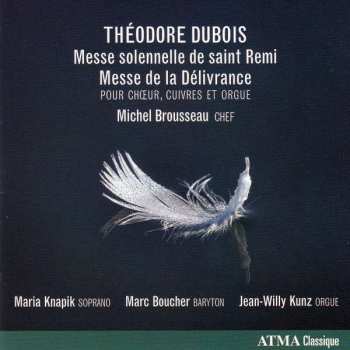 Album Michel Brousseau: Theodore Dubois - Messe Solennelle de Saint Remi