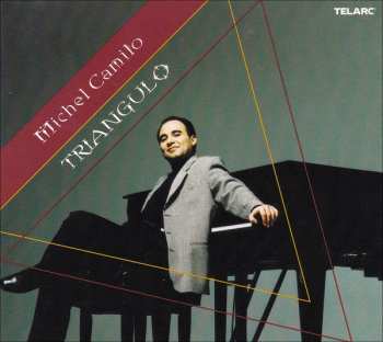 Album Michel Camilo: Triangulo