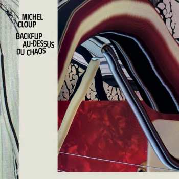 CD Michel Cloup: Backflip Au-dessus Du Chaos 471147