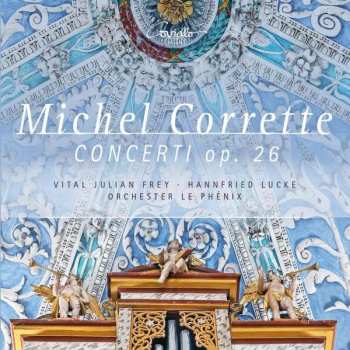 Album Michel Corrette: Konzerte Für Orgel & Orchester Op.26 Nr.1-6
