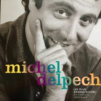 Album Michel Delpech: Les Plus Grands Succès En Version Originale 