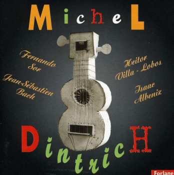 Album Michel Dintrich: La Guitare Classique De Michel Dintrich