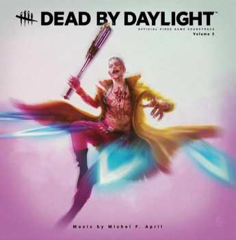 Album Michel F. April: Dead By Daylight (Official Video Game Soundtrack), Volume 3