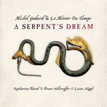 Album Michel Godard: A Serpent's Dream