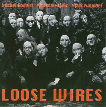 Album Michel Godard: Loose Wires