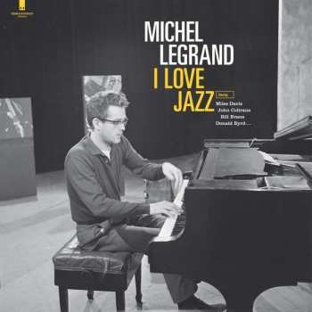 Album Michel Legrand: I Love Jazz