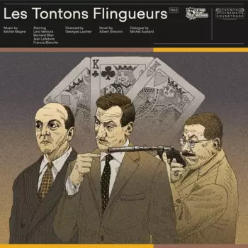 Michel Magne: Les Tontons Flingueurs (La Bande Originale)
