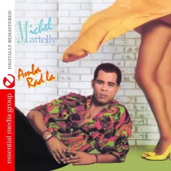 Michel Martelly: Amba Rad La