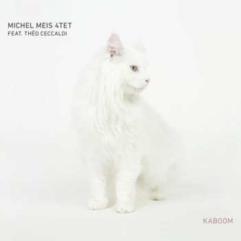Album Michel Meis 4tet: Kaboom
