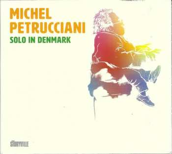 Album Michel Petrucciani: Solo In Denmark