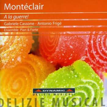 Album Michel Pignolet de Montéclair: Konzerte Für Trompete & Cembalo Nr.3-6 "a La Guerre!"