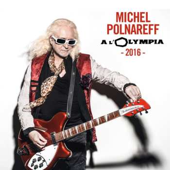 Album Michel Polnareff: A L'Olympia 2016