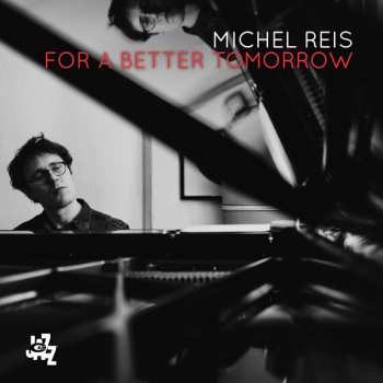 Album Michel Reis: For A Better Tomorrow