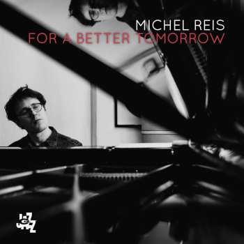 CD Michel Reis: For A Better Tomorrow 498385