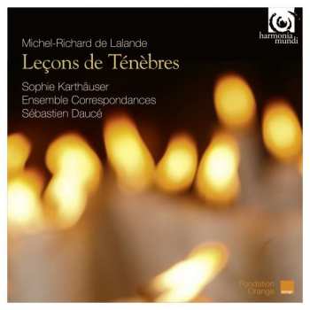 Album Michel Richard Delalande: Leçons De Ténèbres