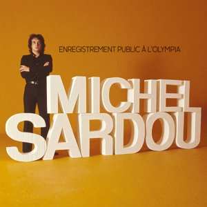 Michel Sardou: Enregistrement Public A L'Olympia