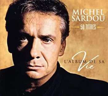 Album Michel Sardou: L'album De Sa Vie: 50 Titles