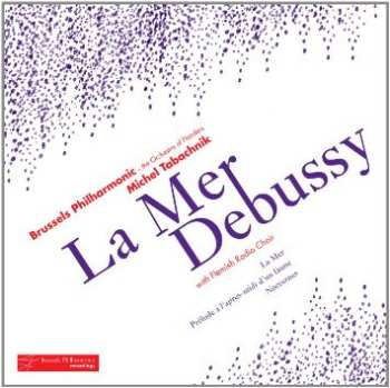 Album Michel Tabachnik: Debussy: La Mer