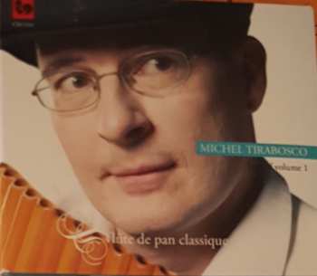 Album Michel Tirabosco: Best Of Volume 1 - Flûte De Pan Classique