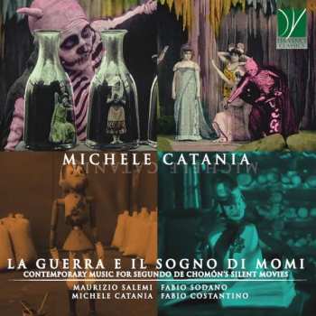 Album Michele Catania: Musik Zu Stummfilmen - "la Guerra E Il Sogno Di Momi"