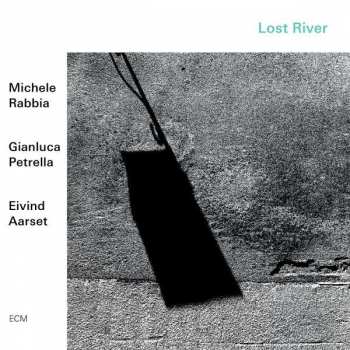 Michele Rabbia: Lost River