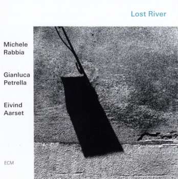 CD Michele Rabbia: Lost River 315089