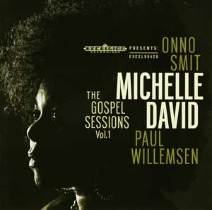 Album Michelle David: The Gospel Sessions Vol. 1