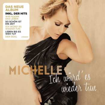 Album Michelle: Ich Würd' Es Wieder Tun