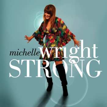 Album Michelle Wright: Strong