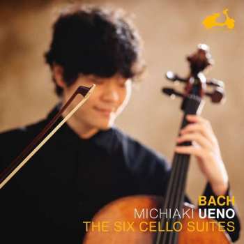 Michiaki Ueno: Bach The Six Cello Suite